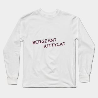 Sergeant Kittycat - Licorice Black Long Sleeve T-Shirt